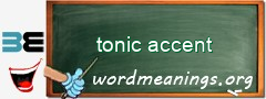 WordMeaning blackboard for tonic accent